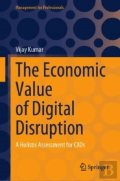 The Economic Value Of Digital Disruption