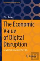The Economic Value Of Digital Disruption