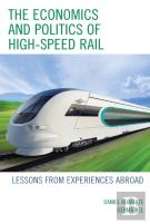 The Economics And Politics Of High-Speed Rail