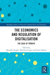 The Economics And Regulation Of Digitalisation