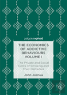 The Economics Of Addictive Behaviours Volume I
