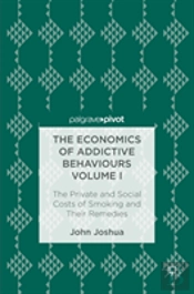 The Economics Of Addictive Behaviours Volume I