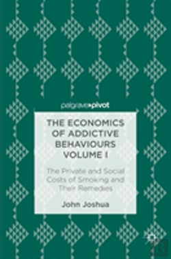 Bertrand.pt - The Economics Of Addictive Behaviours Volume I
