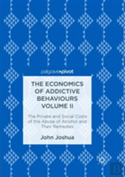 Bertrand.pt - The Economics Of Addictive Behaviours Volume Ii