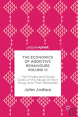 Bertrand.pt - The Economics Of Addictive Behaviours Volume Iii