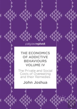 Bertrand.pt - The Economics Of Addictive Behaviours Volume Iv