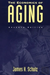 The Economics Of Aging, 7th Edition