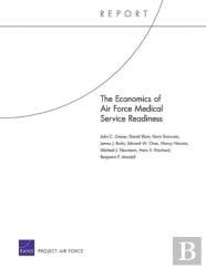 The Economics Of Air Force Medical Service Readiness