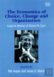 The Economics Of Choice, Change And Organization