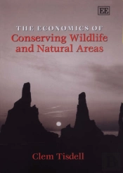 The Economics Of Conserving Wildlife And Natural Areas