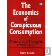 The Economics Of Conspicuous Consumption