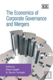 The Economics Of Corporate Governance And Mergers