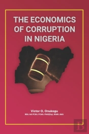 The Economics Of Corruption In Nigeria