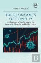 The Economics Of Covid-19 - Implications Of The Pandemic For Economic Thought And Public Policy