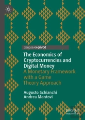 The Economics Of Cryptocurrencies And Digital Money