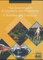 The Economics Of Ecosystems And Biodiversity In Business And Enterprise