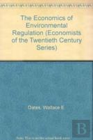 The Economics Of Environmental Regulation