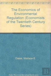The Economics Of Environmental Regulation