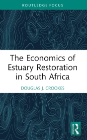 The Economics Of Estuary Restoration In South Africa