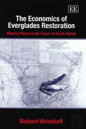 The Economics Of Everglades Restoration