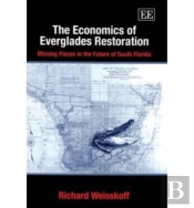 The Economics Of Everglades Restoration