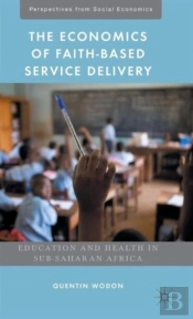 The Economics Of Faith-Based Service Delivery