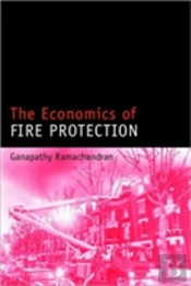 The Economics Of Fire Protection