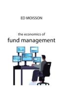 The Economics Of Fund Management