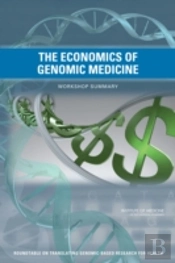 The Economics Of Genomic Medicine