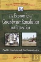 The Economics Of Groundwater Remediation And Protection