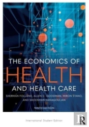 The Economics Of Health And Health Care