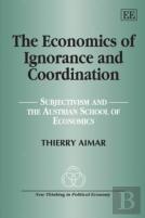 The Economics Of Ignorance And Coordination