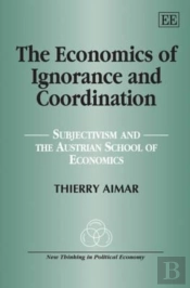 The Economics Of Ignorance And Coordination
