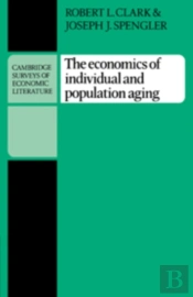The Economics Of Individual And Population Aging