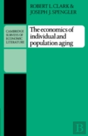 The Economics Of Individual And Population Aging