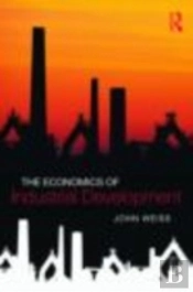 The Economics Of Industrial Development
