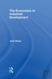 The Economics Of Industrial Development
