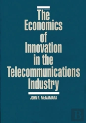 The Economics Of Innovation In The Telecommunications Industry