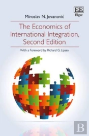 The Economics Of International Integration, Second Edition