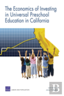 The Economics Of Investing In Universal Preschool Education In California