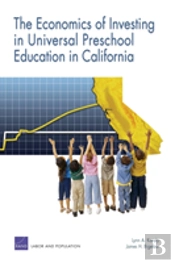 The Economics Of Investing In Universal Preschool Education In California