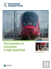 The Economics Of Investment In High-Speed Rail