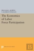 The Economics Of Labor Force Participation
