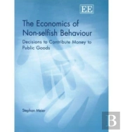 The Economics Of Non-Selfish Behaviour