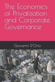 The Economics Of Privatisation And Corporate Governance