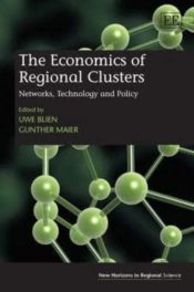 The Economics Of Regional Clusters - Networks, Technology And Policy