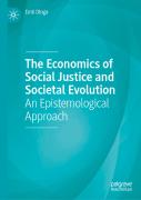 The Economics Of Social Justice And Societal Evolution
