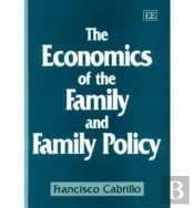 The Economics Of The Family And Family Policy