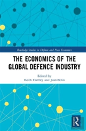 The Economics Of The Global Defence Industry