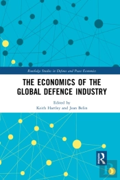 The Economics Of The Global Defence Industry